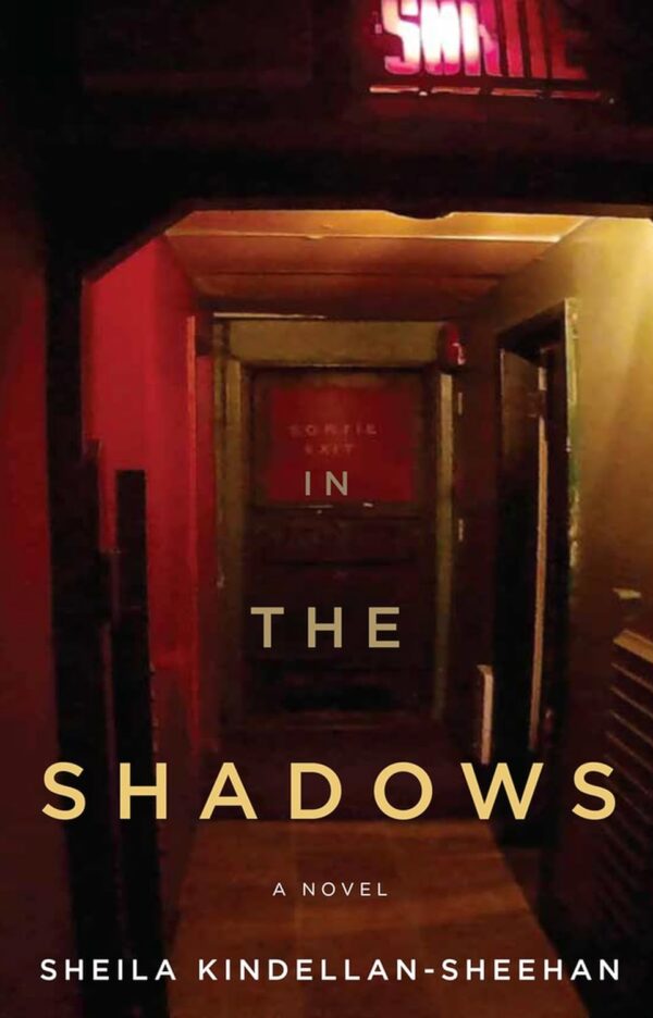 In the Shadows by Sheila Kindellan-Sheehan