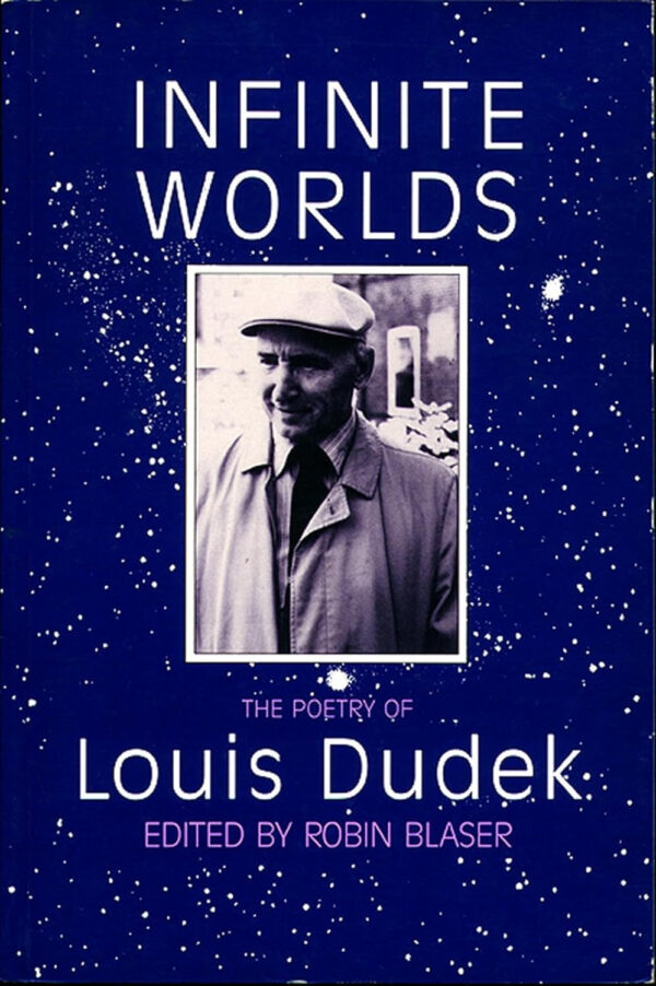 Infinite Worlds by Louis Dudek