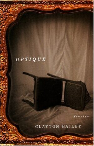 Optique by Clayton Bailey