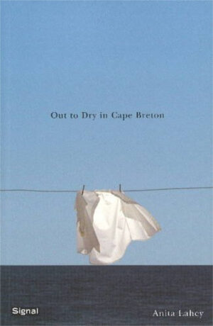 Out to Dry in Cape Breton by Anita Lahey