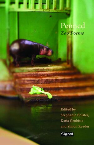 Penned- Animals in Zoos in Poems by Stephanie Bolster