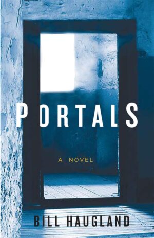 Portals by Bill Haugland