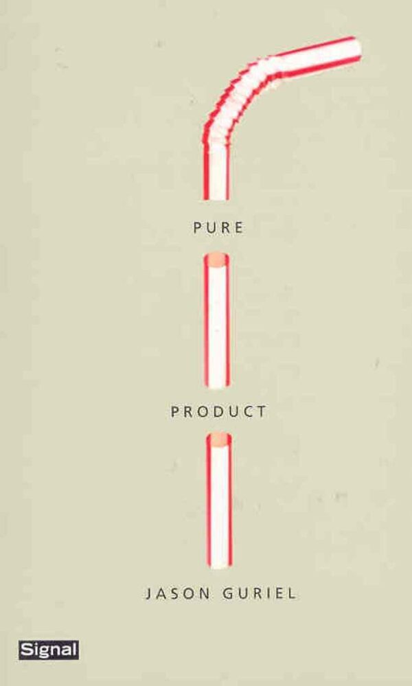 Pure Product by Jason Guriel