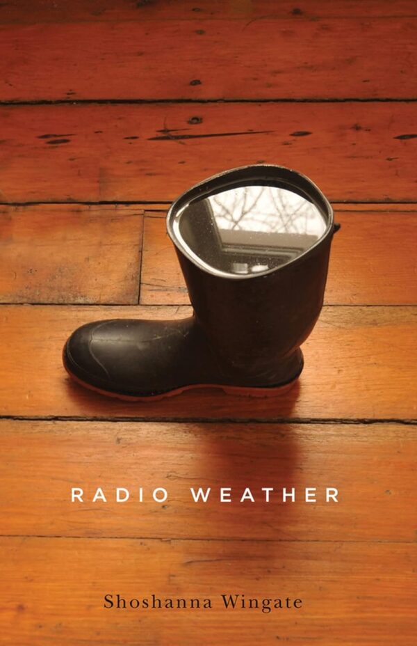 Radio Weather by Shoshanna Wingate