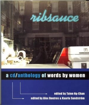 Ribsauce- A CD_Anthology of Words by Women by Taien Ng-Chan