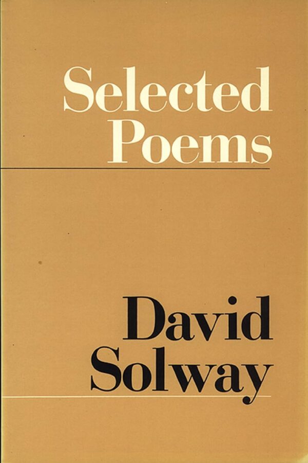 Selected Poems by David Solway