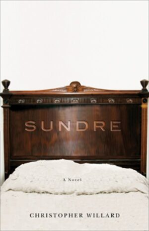 Sundre: A Novel by Christopher Willard