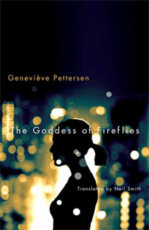 The-Goddess-of-Fireflies-by-Genevieve-Pettersen-translated-by-Neil-Smith