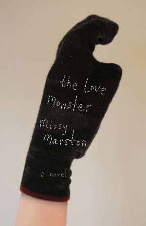 The Love Monster: A Novel by Missy Marston