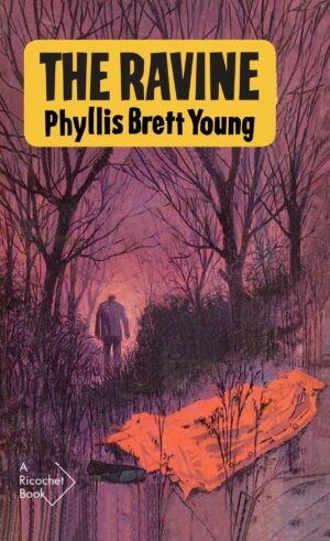 The Ravine by Phyllis Brett Youngs