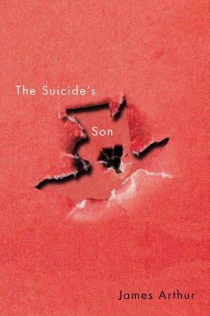 The Suicide's Son by James Arthur