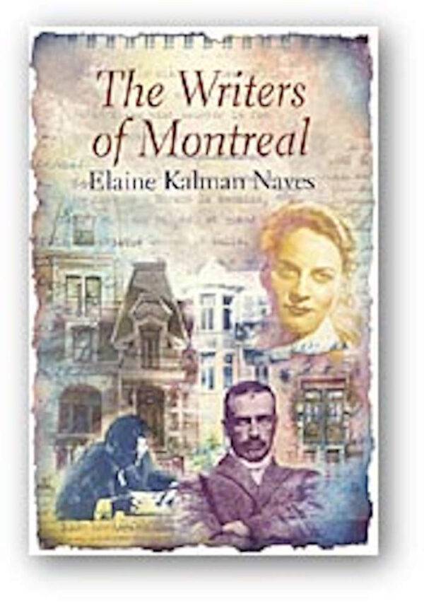 The Writers of Montreal by Elaine Kalman Naves