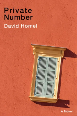 Private Number by David Homel